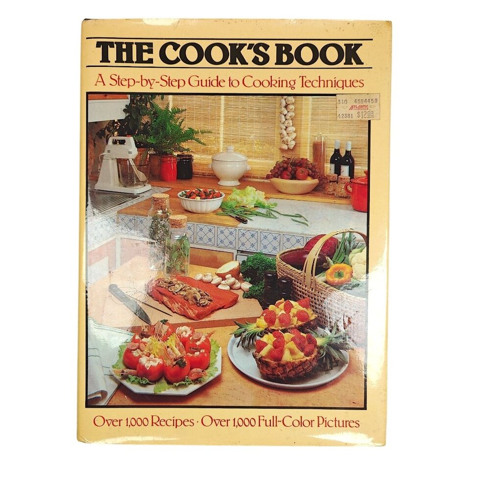 The Cooks Book A Step-By-Step Guide To Cooking Techniques With Over 1000 Recipes